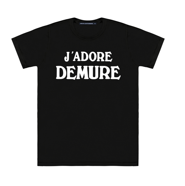 J'ADORE DEMURE TEE