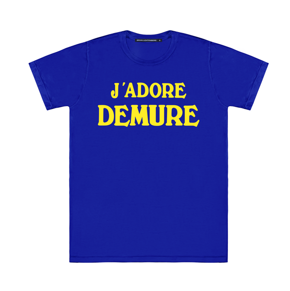 J'ADORE DEMURE TEE